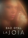 La Joia: Bad Gyal