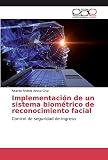 Implementación de un sistema biométrico de reconocimiento facial: Control de seguridad de ingreso