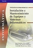 Instalación y mantenimiento de equipos y sistemas informáticos (Informática y Comunicaciones)